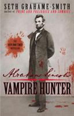 Abraham Lincoln Vampire Hunter  9780446563079 Front Cover