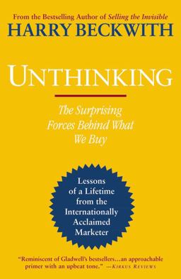 Unthinking The Surprising Forces Behind What We Buy  9780446564137 Front Cover