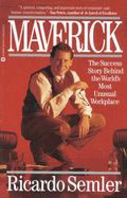 Maverick The Success Story Behind the World's Most Unusual Workplace  9780446670555 Front Cover