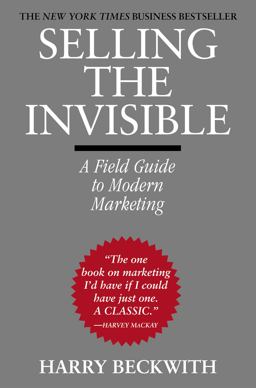 Selling the Invisible A Field Guide to Modern Marketing  9780446672313 Front Cover