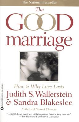 Good Marriage How and Why Love Lasts  9780446672481 Front Cover
