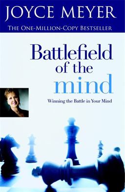Battlefield of the Mind Winning the Battle in Your Mind  9780446691093 Front Cover