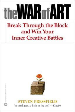 War of Art Break Through the Blocks and Win Your Inner Creative Battles  9780446691437 Front Cover