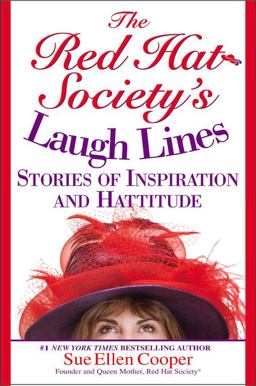 Red Hat Society's Laugh Lines Stories of Inspiration and Hattitude  9780446695114 Front Cover