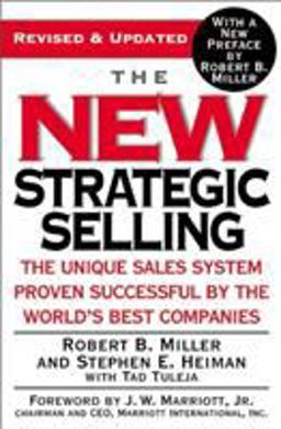 New Strategic Selling The Unique Sales System Proven Successful by the World's Best Companies  9780446695190 Front Cover