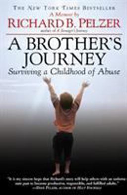 Brother's Journey Surviving a Childhood of Abuse  9780446696333 Front Cover