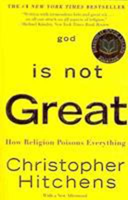 God Is Not Great How Religion Poisons Everything  9780446697965 Front Cover