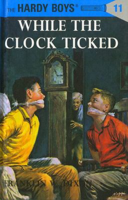 Hardy Boys 11: While the Clock Ticked  9780448089119 Front Cover