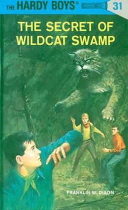 Hardy Boys 31: the Secret of Wildcat Swamp  9780448089317 Front Cover