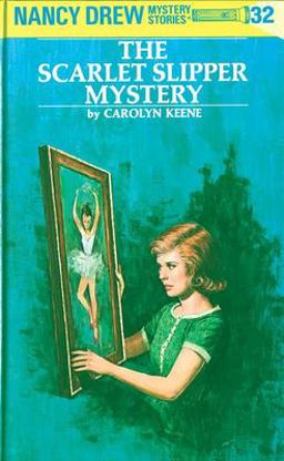 Nancy Drew 32: the Scarlet Slipper Mystery