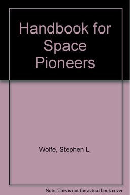 Handbook for Space Pioneers