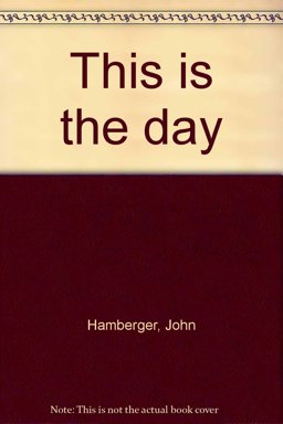 This Is the Day
