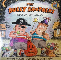 The Bully Brothers Gobblin' Halloween