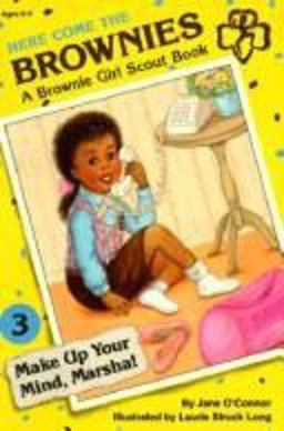 Make up Your Mind, Marsha! A Brownie Girl Scout Book  9780448401645 Front Cover