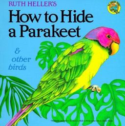 How to Hide a Parakeet and Other Birds