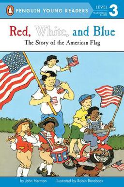 Red, White, and Blue The Story of the American Flag  9780448412702 Front Cover