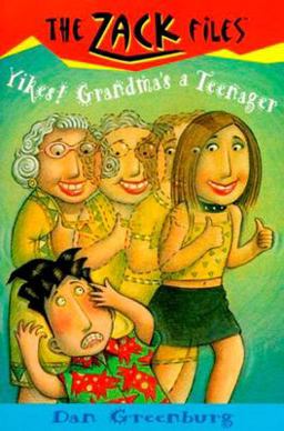 Zack Files 17: Yikes! Grandma's a Teenager  9780448419992 Front Cover