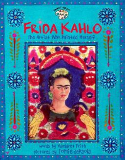Frida Kahlo The Artist Who Painted Herself  9780448426778 Front Cover