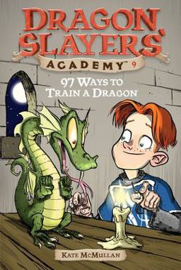 97 Ways to Train a Dragon Dragon Slayer's Academy 9  9780448431772 Front Cover