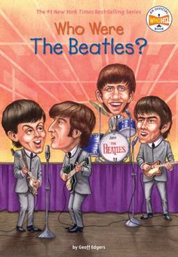 Who Were the Beatles?  9780448439068 Front Cover
