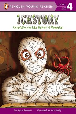 Ickstory Unraveling the Icky History of Mummies  9780448450339 Front Cover