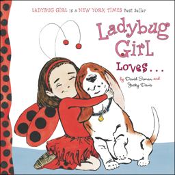 Ladybug Girl Loves...  9780448453743 Front Cover