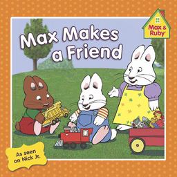 Max Makes a Friend  9780448454306 Front Cover