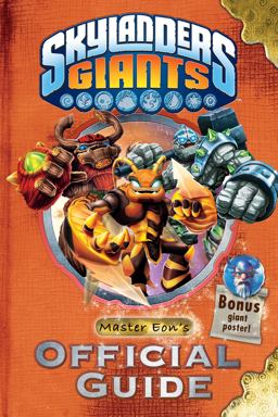 Skylanders Giants: Master Eon's Official Guide  9780448467085 Front Cover