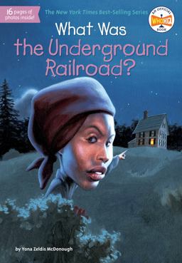 What Was the Underground Railroad?  9780448467122 Front Cover