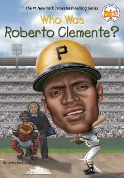 Who Was Roberto Clemente?  9780448479613 Front Cover