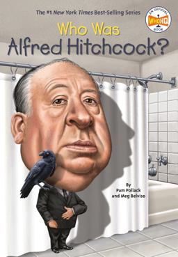 Who Was Alfred Hitchcock?  9780448482378 Front Cover