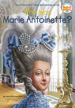 Who Was Marie Antoinette?  9780448483108 Front Cover