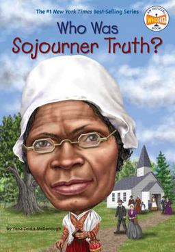 Who Was Sojourner Truth?  9780448486789 Front Cover