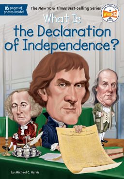 What Is the Declaration of Independence?  9780448486925 Front Cover