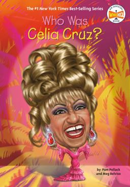Who Was Celia Cruz?  9780448488691 Front Cover