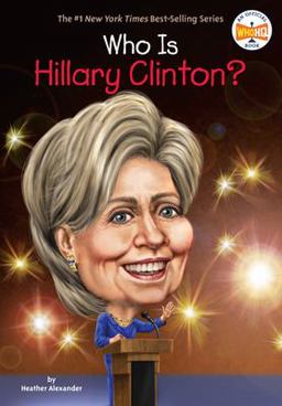 Who Is Hillary Clinton?  9780448490151 Front Cover