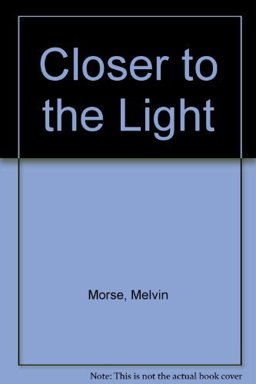 Closer to the Light