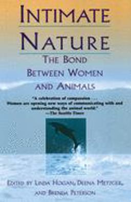 Intimate Nature The Bond Between Women and Animals  9780449003008 Front Cover