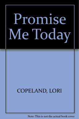 Promise Me Today