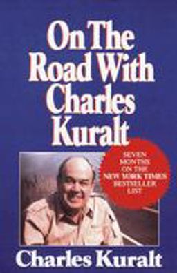 On the Road with Charles Kuralt  9780449007402 Front Cover