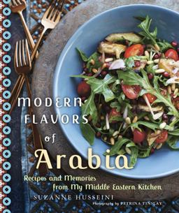 Modern Flavors of Arabia Recipes and Memories from My Middle Eastern Kitchen: a Cookbook  9780449015612 Front Cover