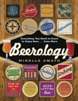 Beerology Everything You Need to Know to Enjoy Beer... Even More  9780449016121 Front Cover