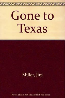 Gone to Texas