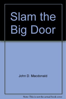 Slam the Big Door
