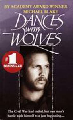 Dances with Wolves A Novel  9780449134481 Front Cover