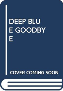 The Deep Blue Good-By