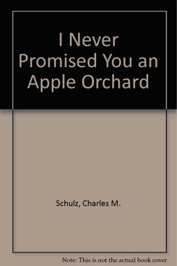 I Never Promised You an Apple Orchard