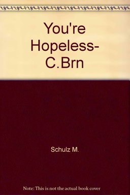 You're Hopeless, Charlie Brown