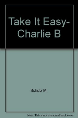 Take It Easy, Charlie Brown