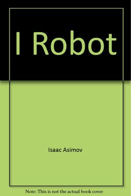I, Robot